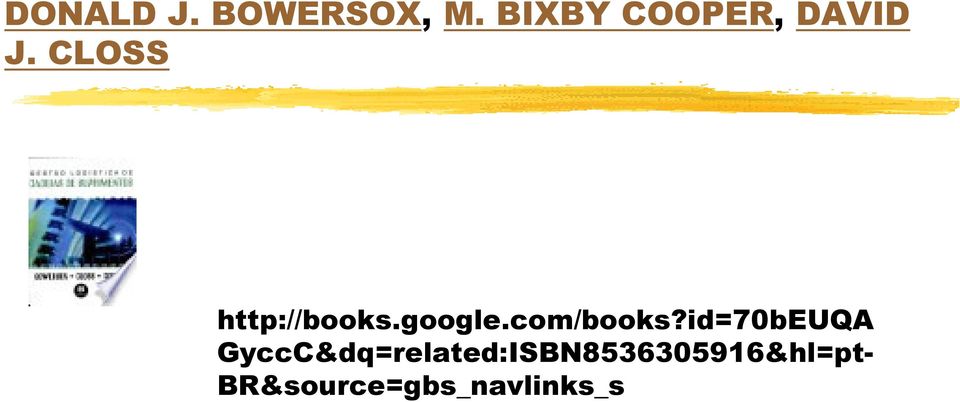 CLOSS http://books.google.com/books?