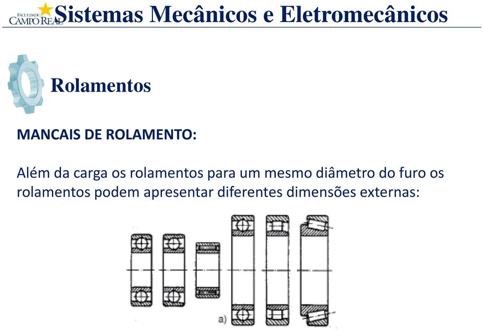 diâmetro do furo os rolamentos