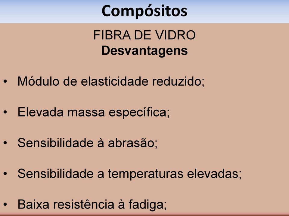 específica; Sensibilidade à abrasão;