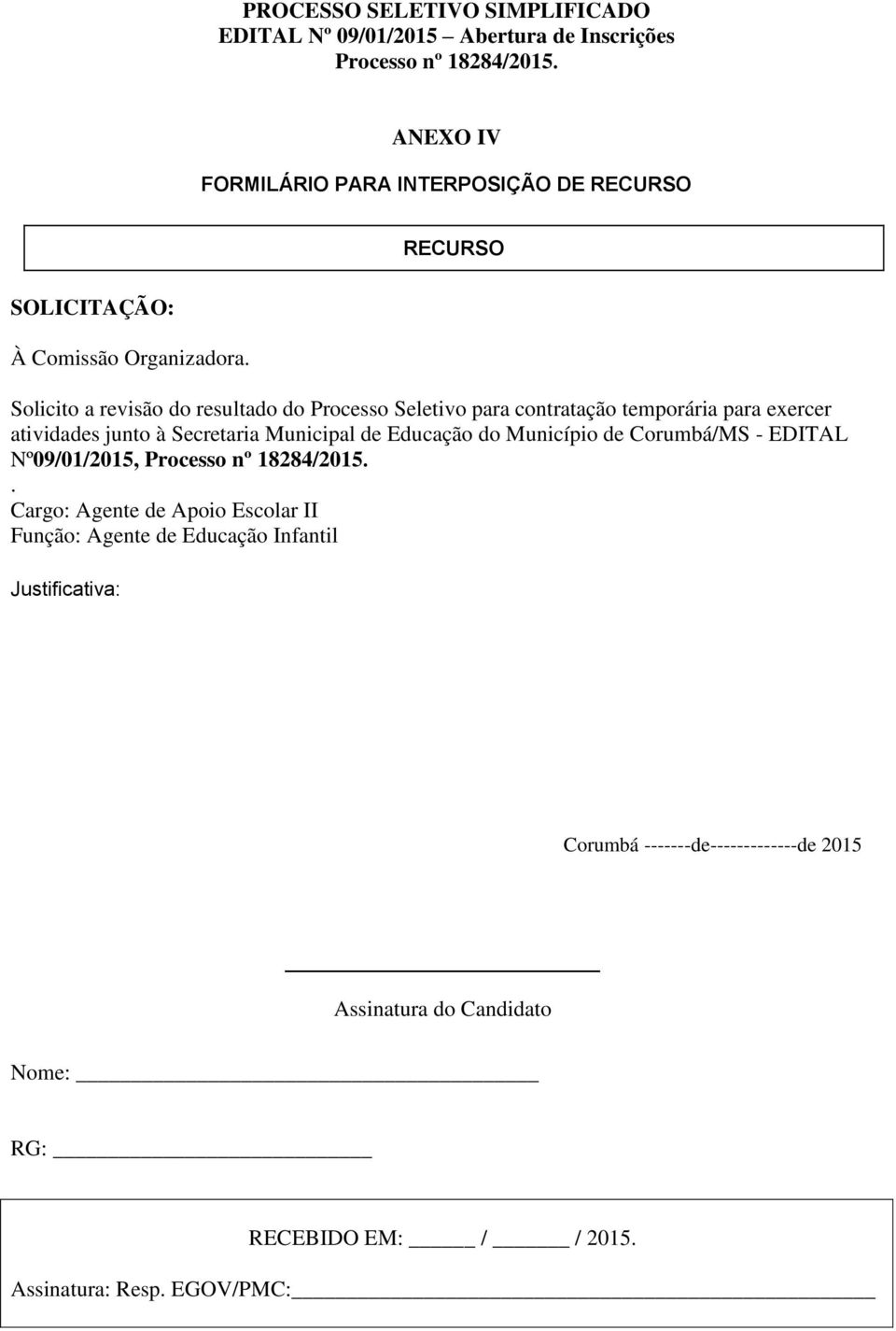Educação do Município de Corumbá/MS - EDITAL Nº09/01/2015, Processo nº 18284/2015.