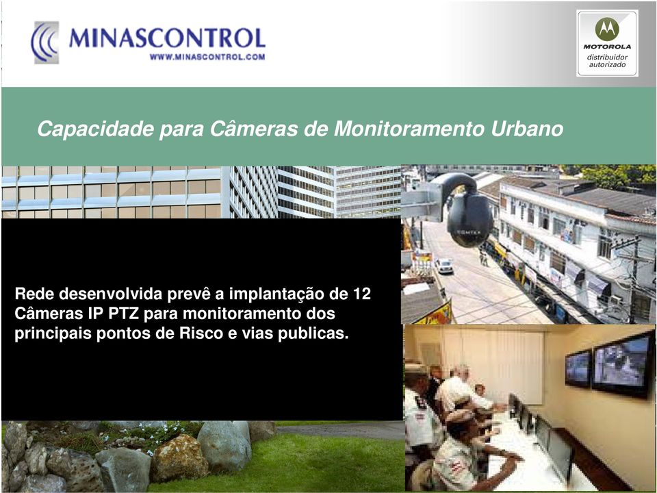 implantação de 12 Câmeras IP PTZ para
