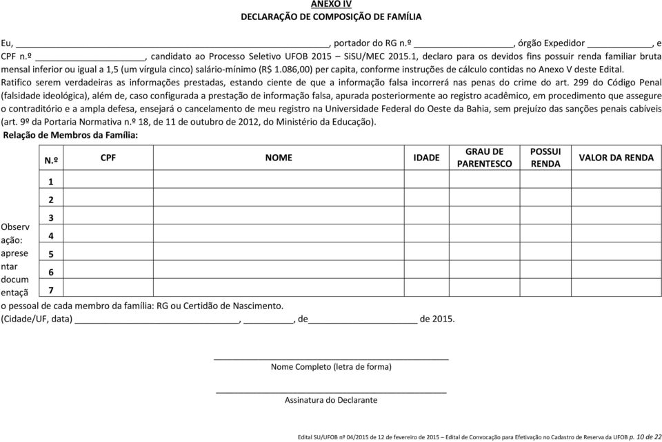 086,00) per capita, conforme instruções de cálculo contidas no Anexo V deste Edital.