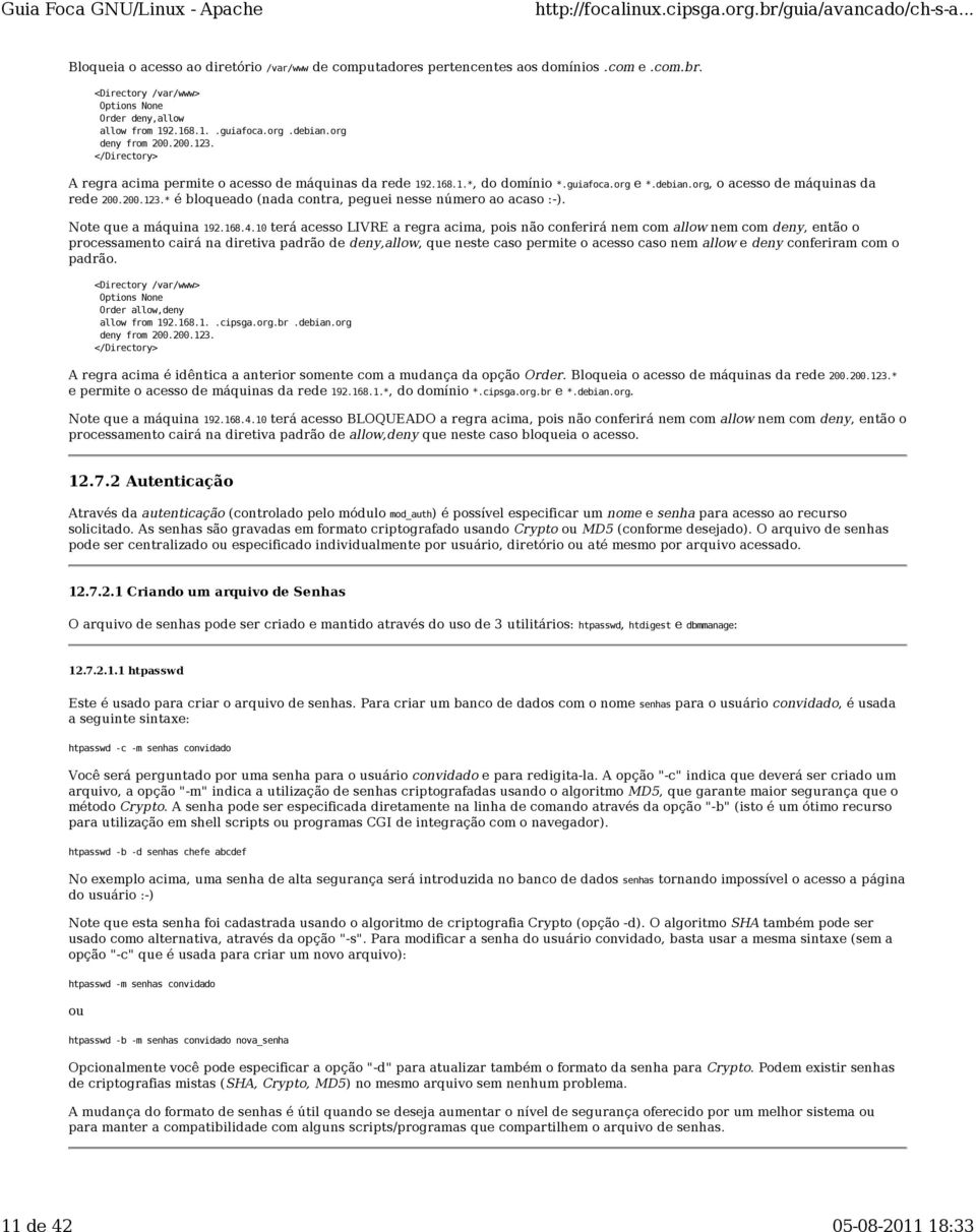 * é bloqueado (nada contra, peguei nesse número ao acaso :-). Note que a máquina 192.168.4.