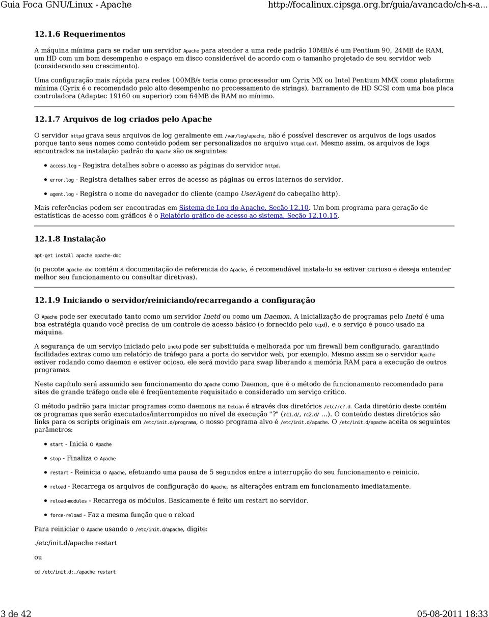 Uma configuração mais rápida para redes 100MB/s teria como processador um Cyrix MX ou Intel Pentium MMX como plataforma mínima (Cyrix é o recomendado pelo alto desempenho no processamento de