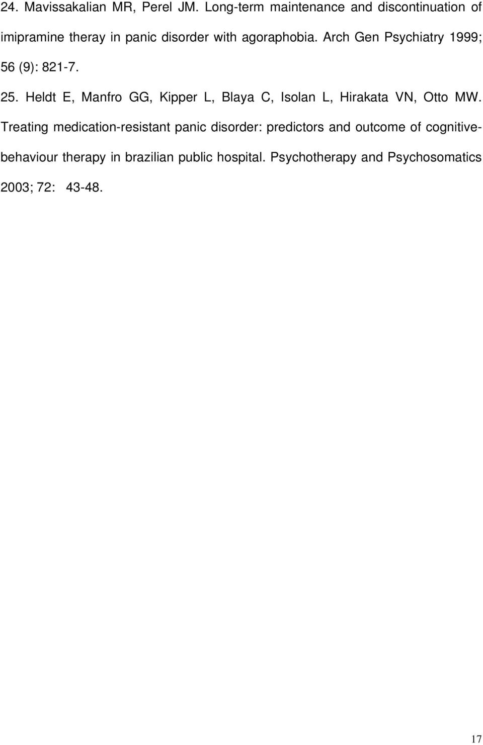 Arch Gen Psychiatry 1999; 56 (9): 821-7. 25.