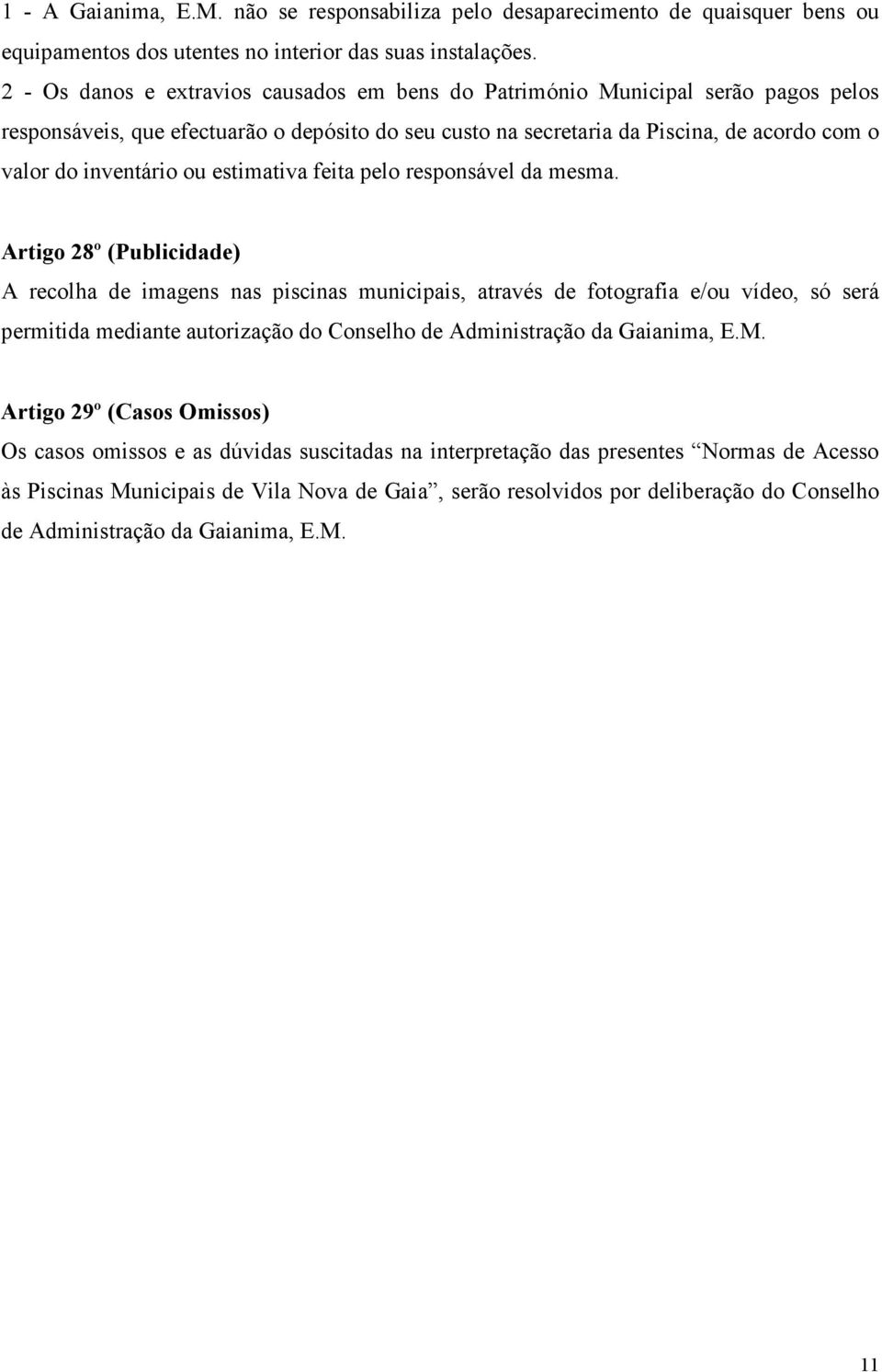 ou estimativa feita pelo responsável da mesma.