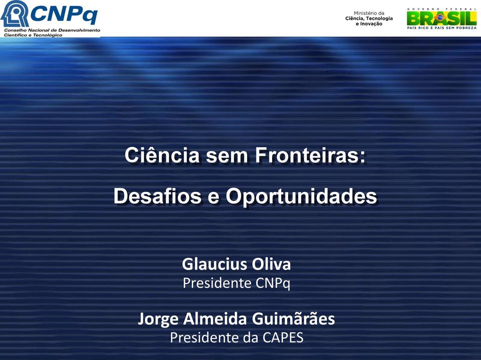 Glaucius Oliva Presidente CNPq