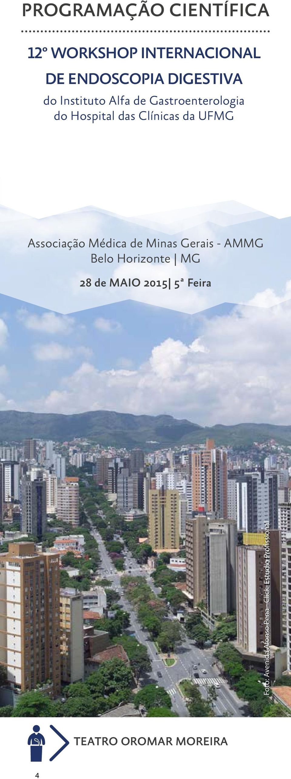 Associação Médica de Minas Gerais - AMMG Belo Horizonte MG 28 de MAIO 2015