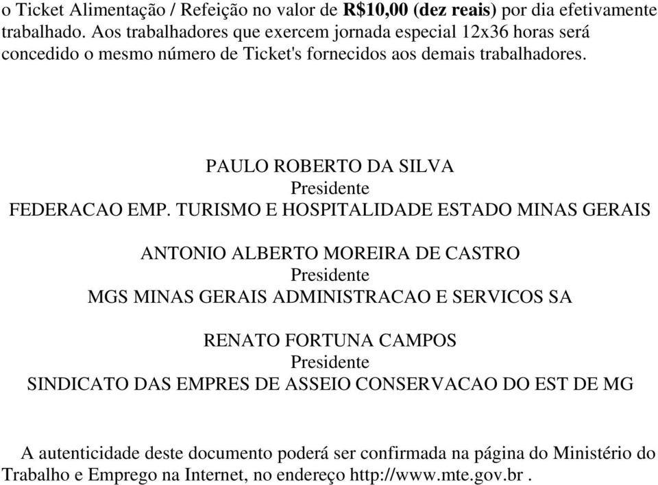 PAULO ROBERTO DA SILVA Presidente FEDERACAO EMP.