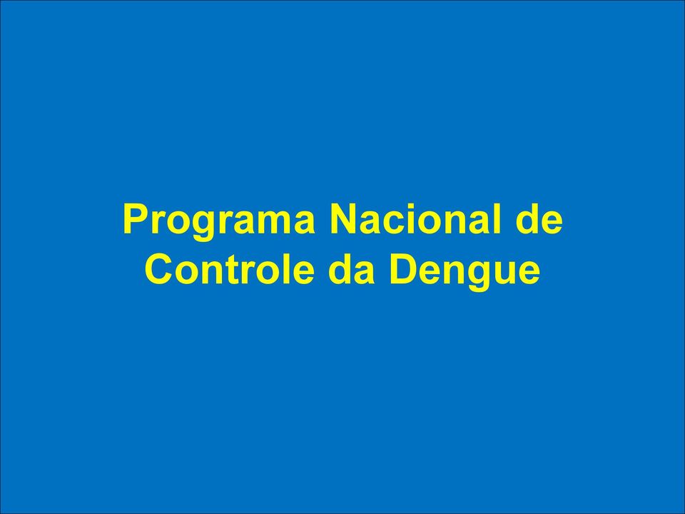 quantitativos Aceitabilidade Sensibilidade Programa Nacional de