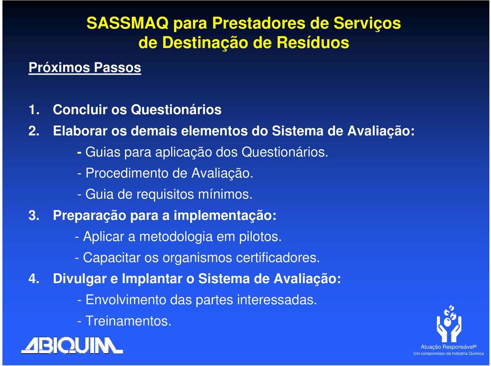 - Procedimento de Avaliação. - Guia de requisitos mínimos. 3.