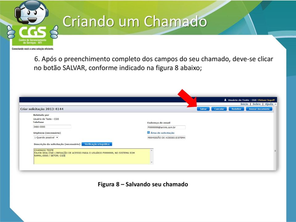 seu chamado, deve-se clicar no botão SALVAR,