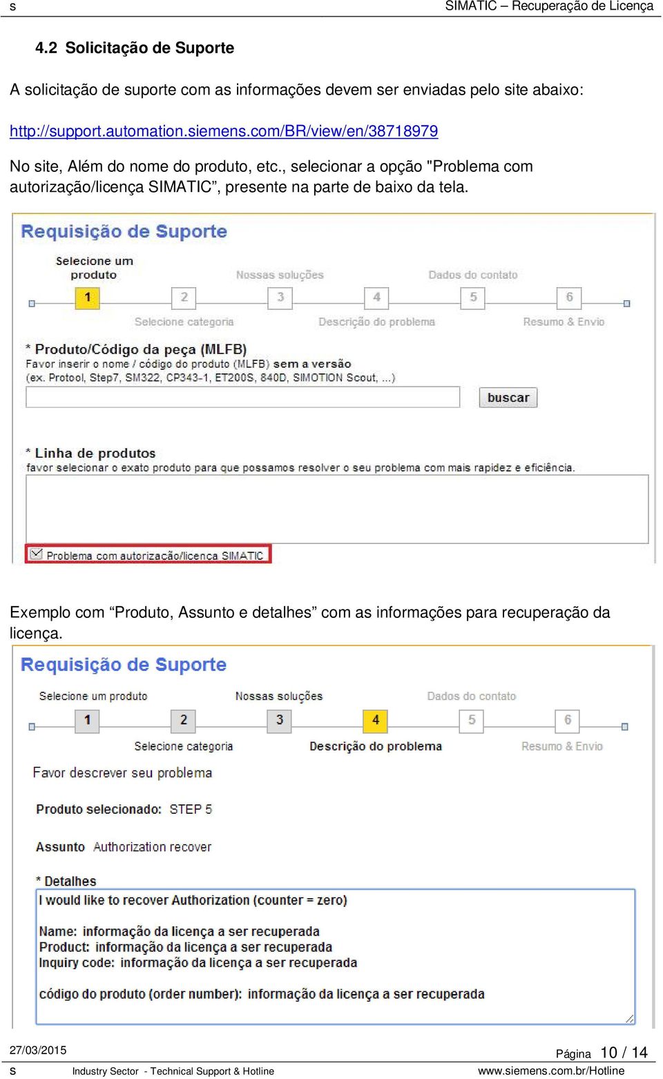 , selecionar a opção "Problema com autorização/licença SIMATIC, presente na parte de baixo da tela.