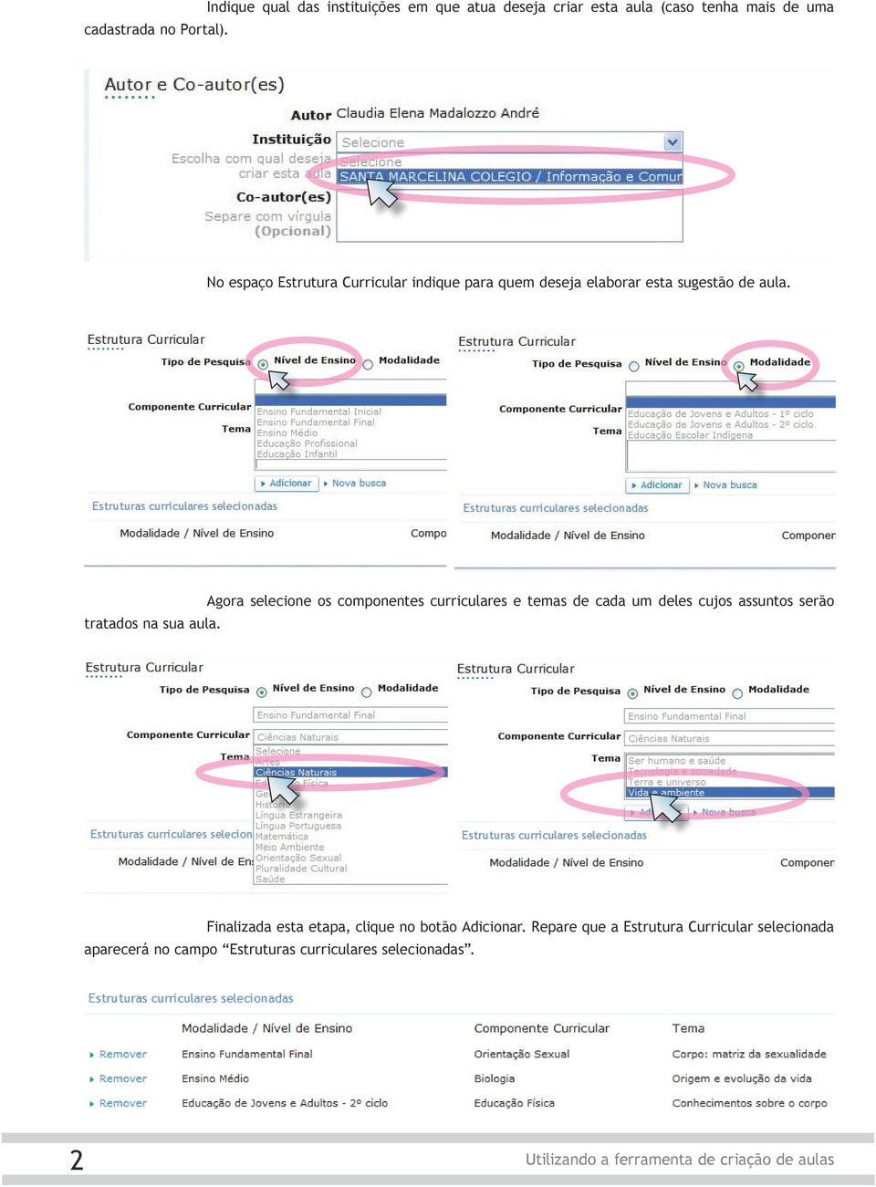 para quem deseja elaborar esta sugestão de aula. tratados na sua aula.