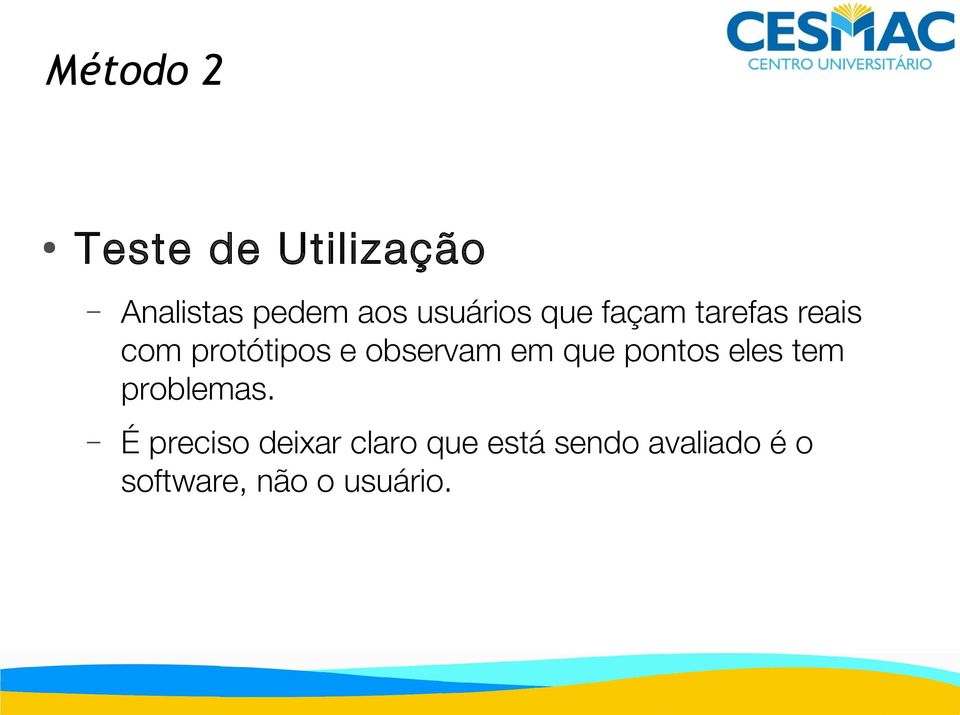 observam em que pontos eles tem problemas.