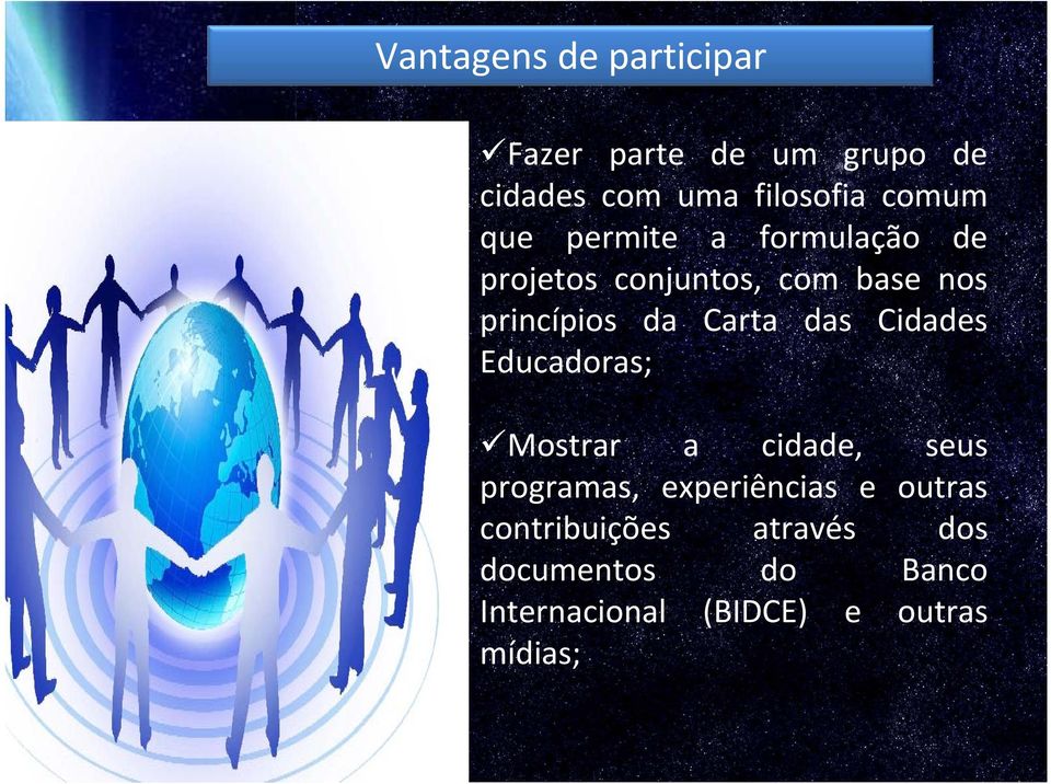 Carta das Cidades Educadoras; Mostrar a cidade, seus programas, experiências e