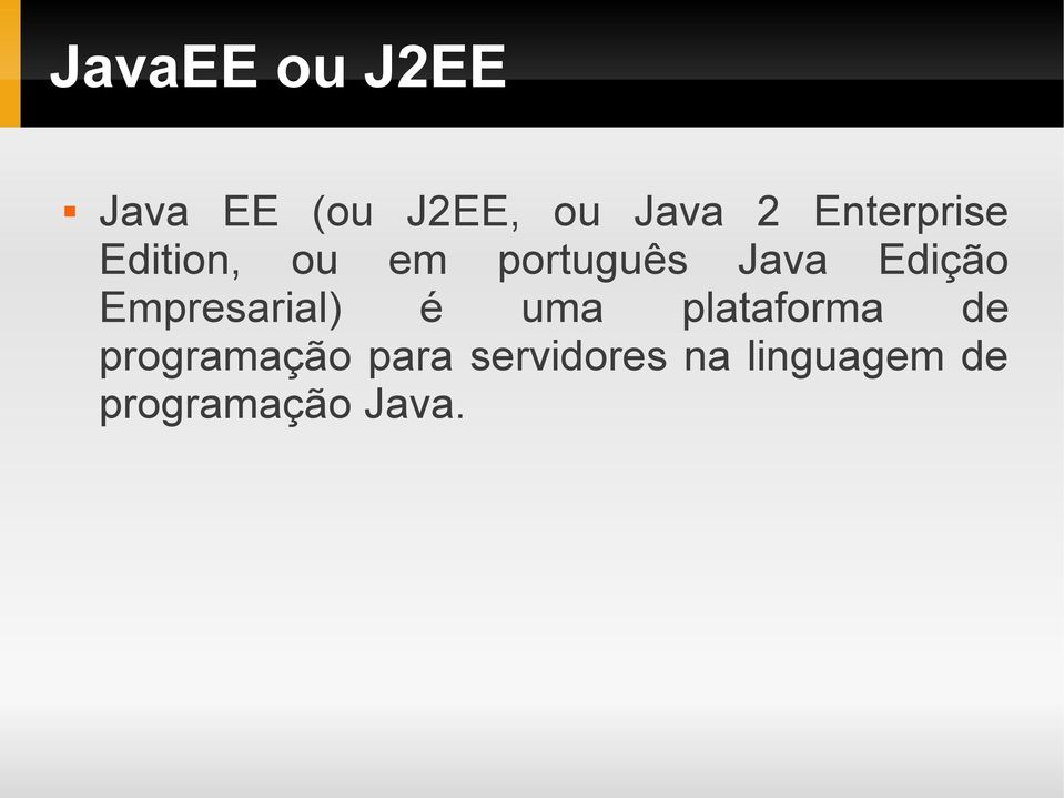 Edição Empresarial) é uma plataforma de