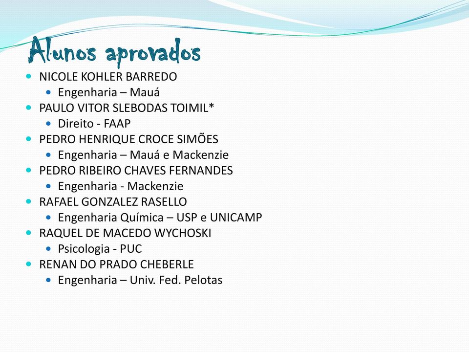 Engenharia - Mackenzie RAFAEL GONZALEZ RASELLO Engenharia Química USP e UNICAMP RAQUEL