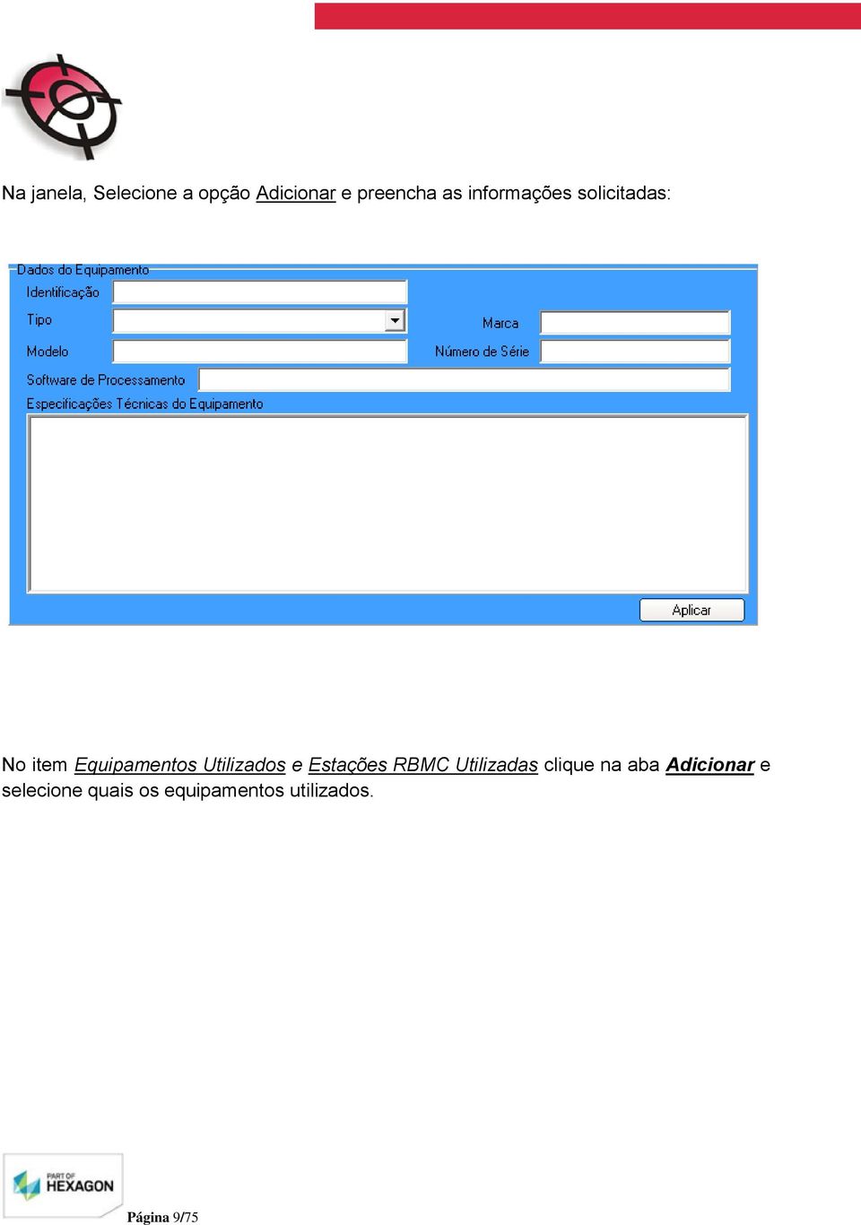 Utilizados e Estações RBMC Utilizadas clique na aba