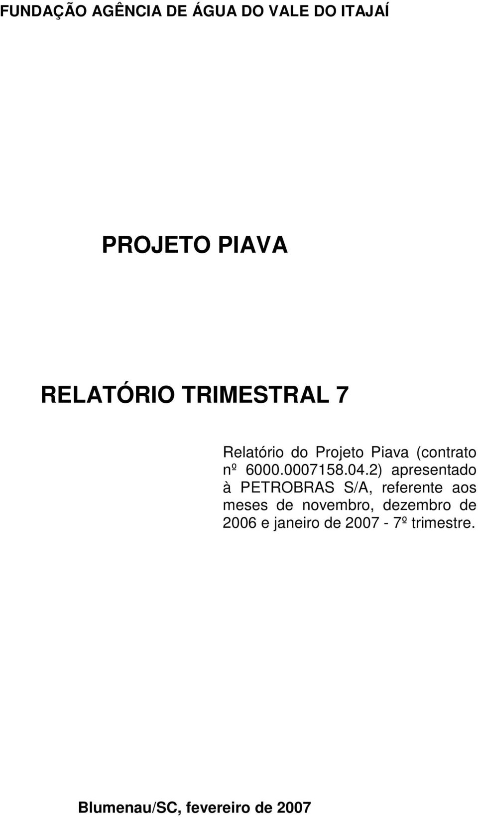 2) apresentado à PETROBRAS S/A, referente aos meses de novembro,