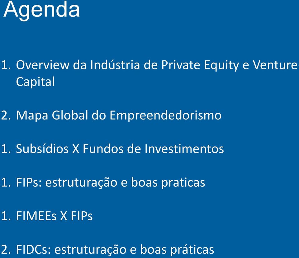 2. Mapa Global do Empreendedorismo 1.