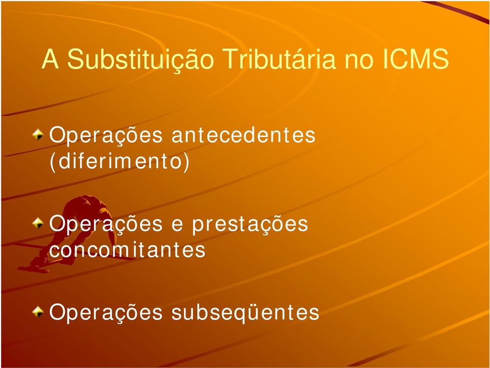 (diferimento) Operações e