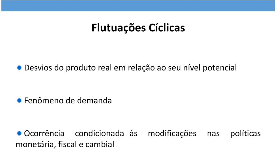 de demanda Ocorrência condicionada às