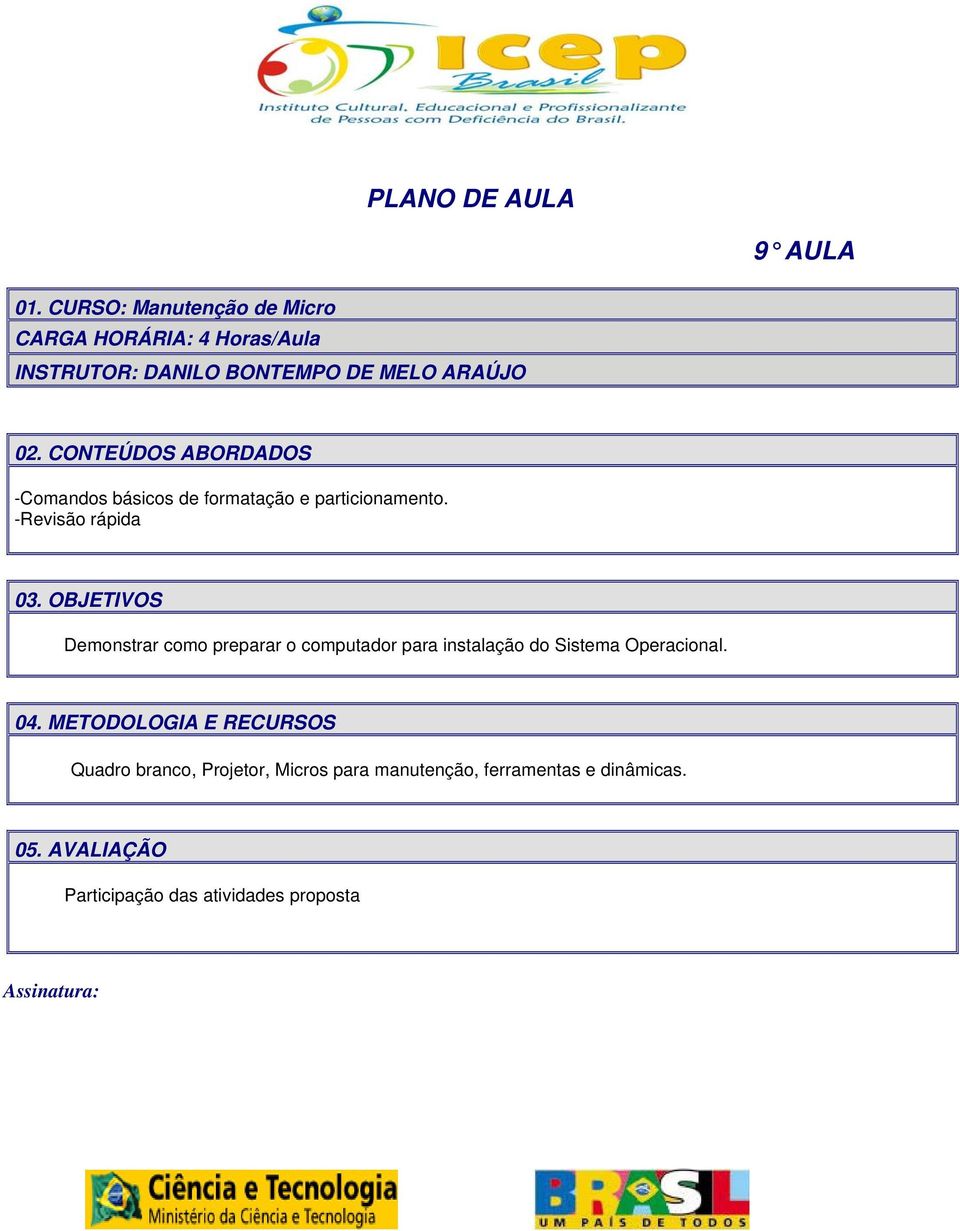 -Revisão rápida Demonstrar como preparar o