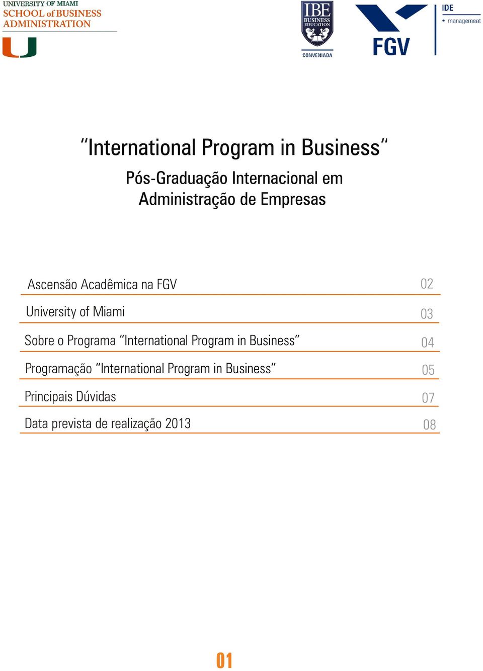 04 Programação International Program in Business 05