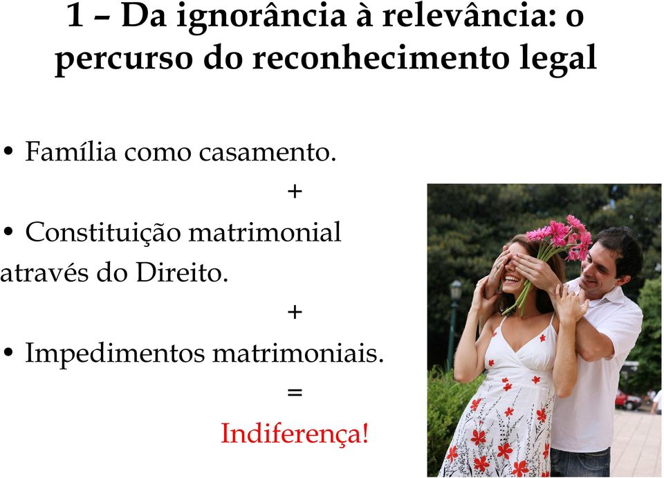 Constituição matrimonial através do Direito.