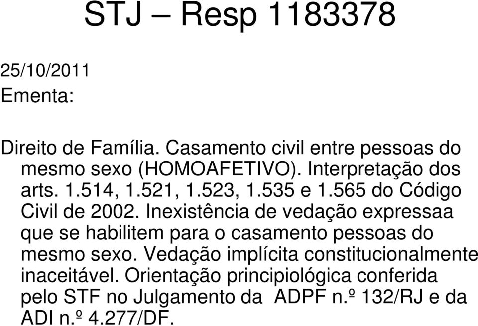 535 e 1.565 do Código Civil de 2002.