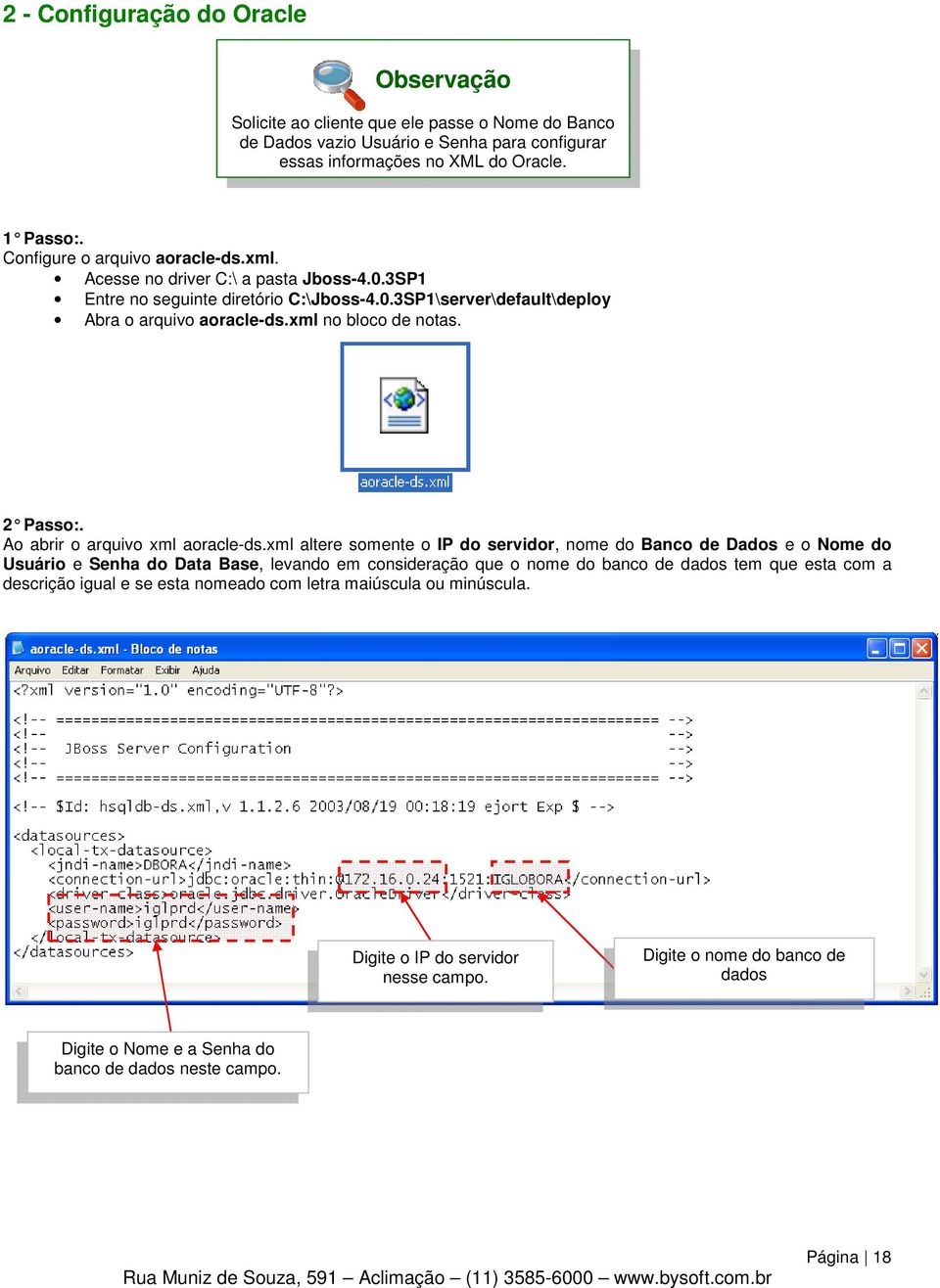 2 Passo:. Ao abrir o arquivo xml aoracle-ds.