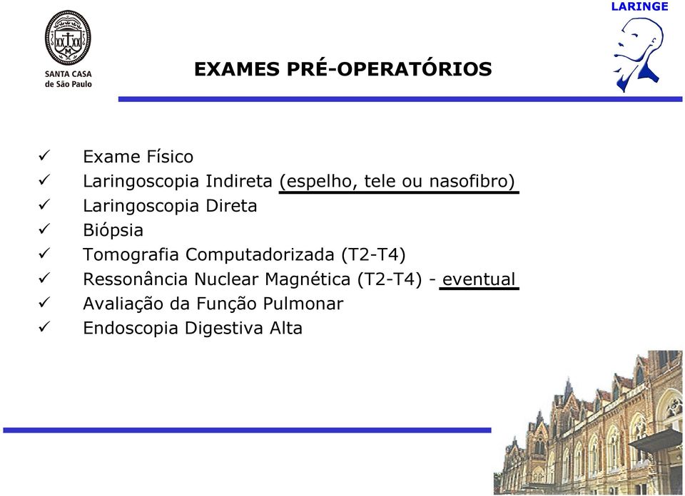 Tomografia Computadorizada (T2-T4) Ressonância Nuclear