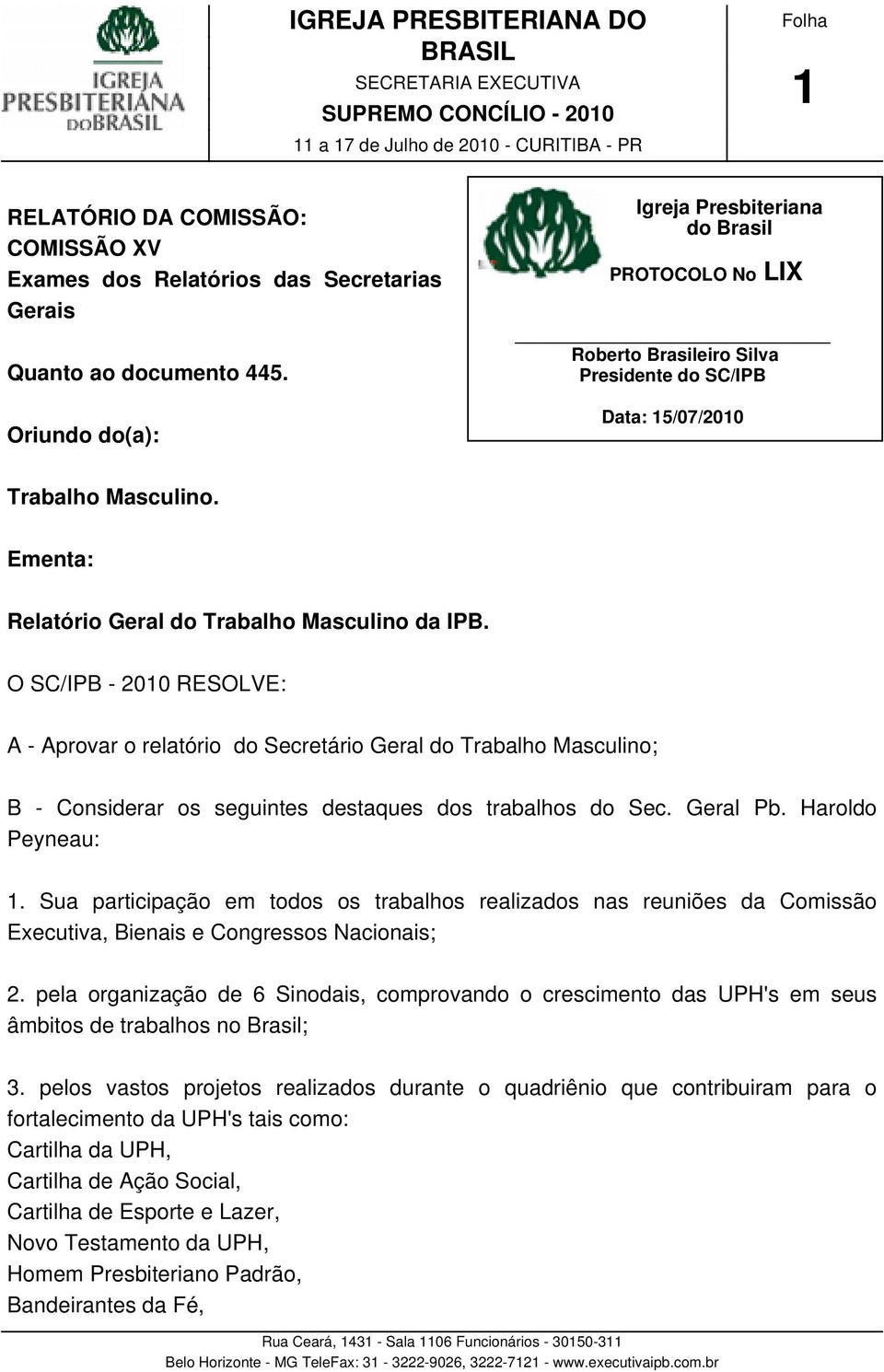 Ementa: Relatório Geral do Trabalho Masculino da IPB.