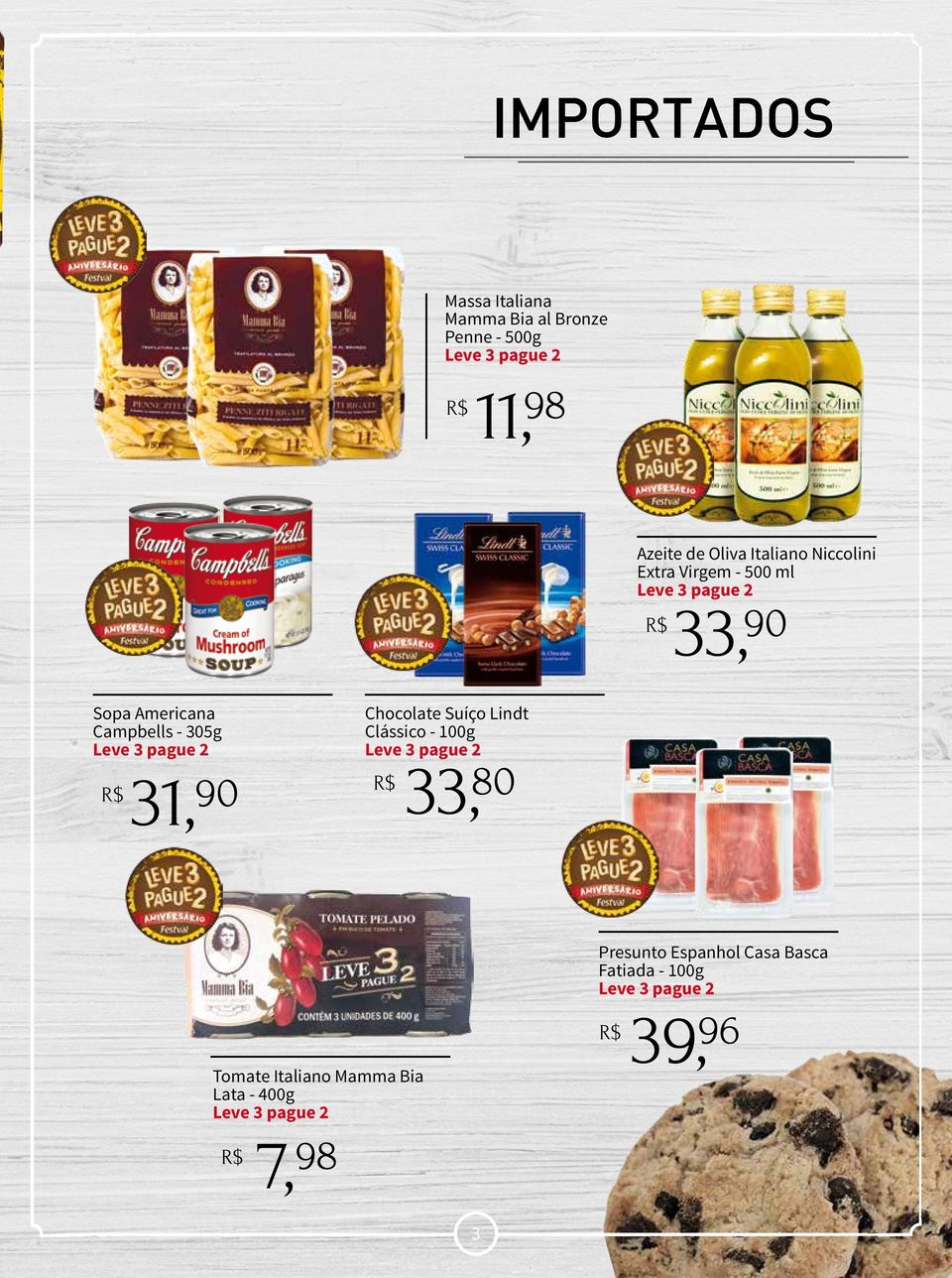 90 Perecív Sopa Americana Campbells - 305g 31, 90 Chocolate Suíço Lindt Clássico - 100g 33,