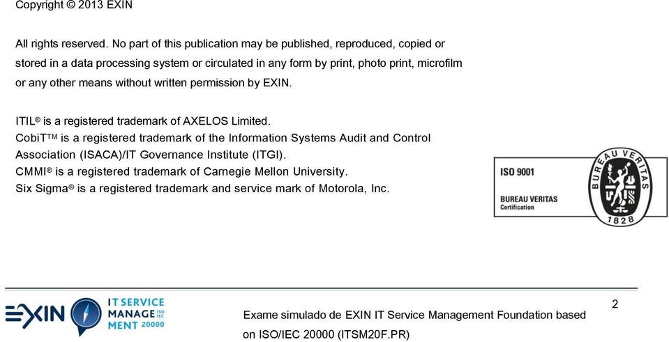 print, microfilm or any other means without written permission by EXIN. ITIL is a registered trademark of AXELOS Limited.