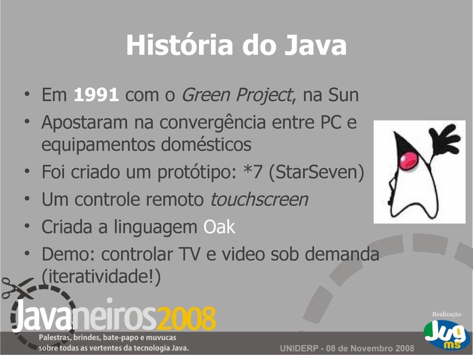 protótipo: *7 (StarSeven) Um controle remoto touchscreen Criada a