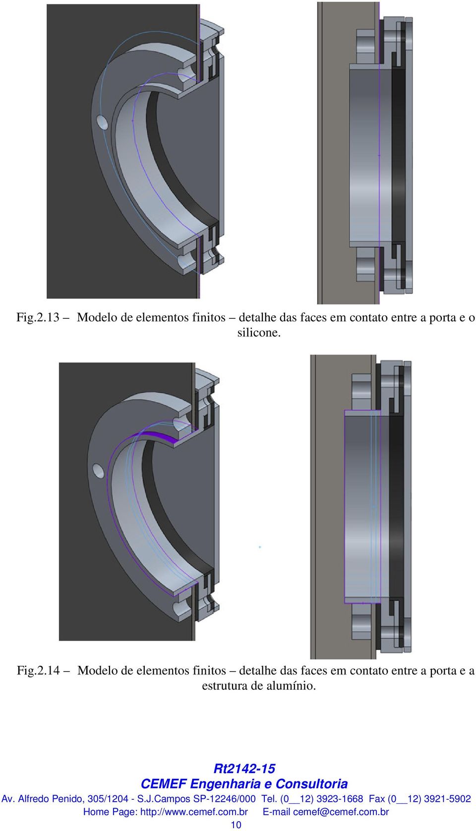 em contato entre a porta e o silicone.