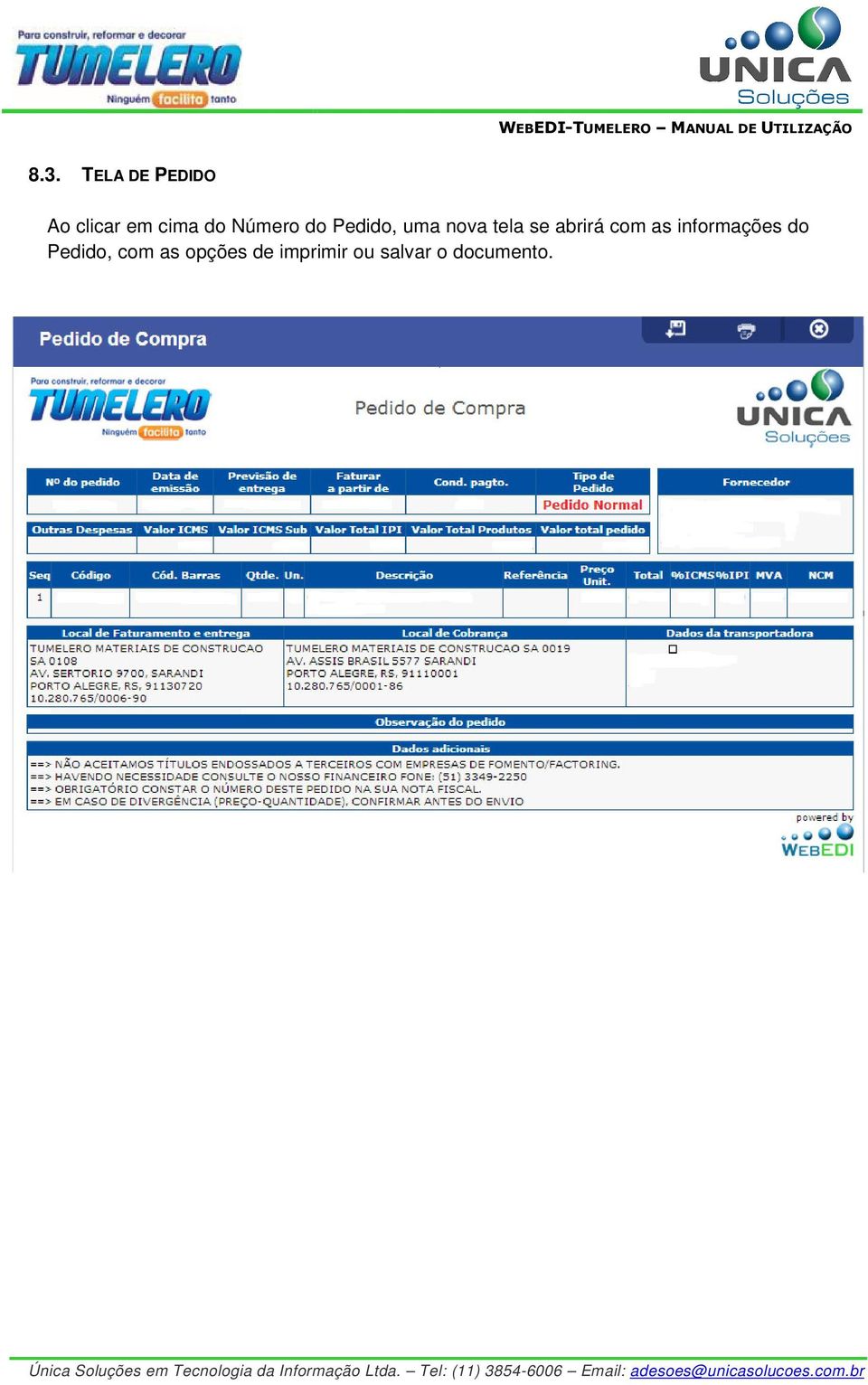 abrirá com as informações do Pedido, com