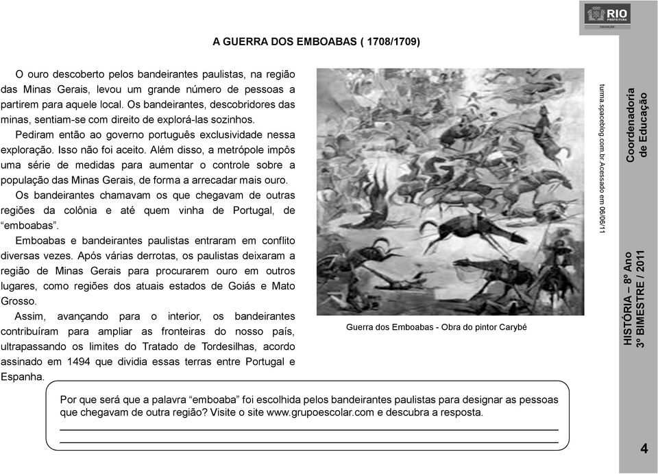 Além disso, a metrópole impôs uma série de medidas para aumentar o controle sobre a população das Minas Gerais, de forma a arrecadar mais ouro.