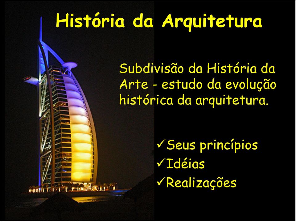 histórica da arquitetura.