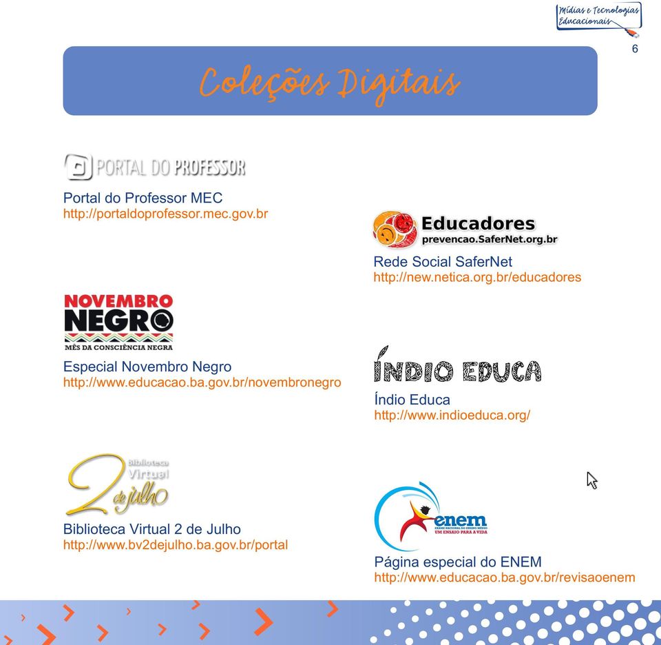 br/educadores Especial Novembro Negro http://www.educacao.ba.gov.