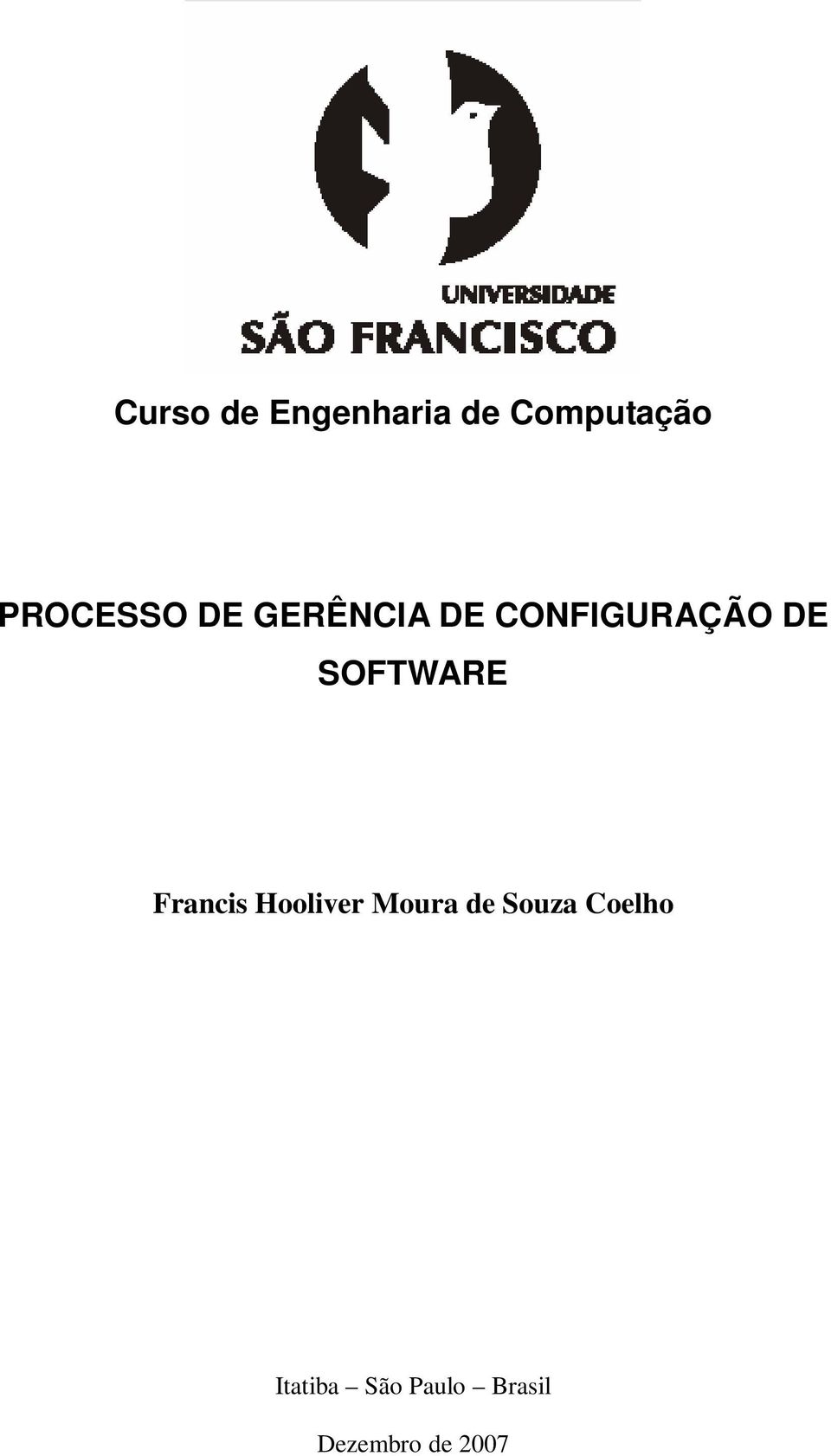 SOFTWARE Francis Hooliver Moura de Souza