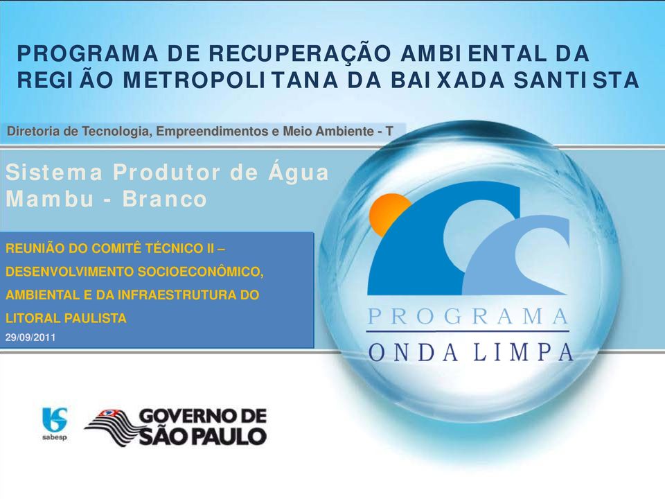 Sistema Produtor de Água Mambu - Branco REUNIÃO DO COMITÊ TÉCNICO II