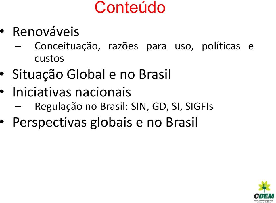 Brasil Iniciativas nacionais Regulação no