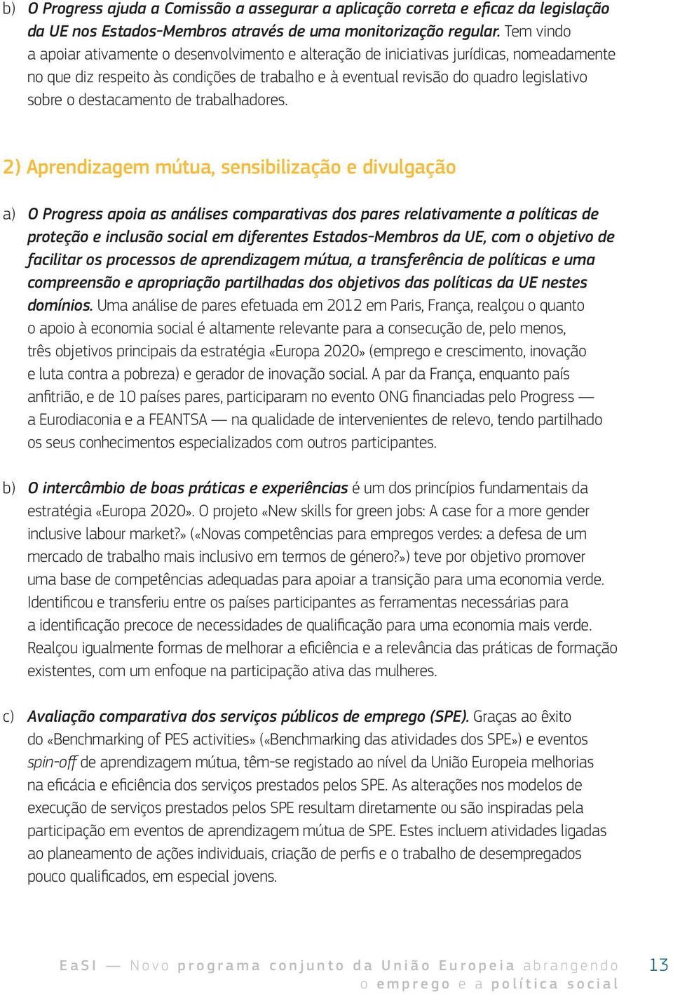 destacamento de trabalhadores.