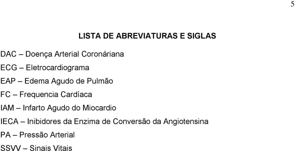 Cardíaca IAM Infarto Agudo do Miocardio IECA Inibidores da