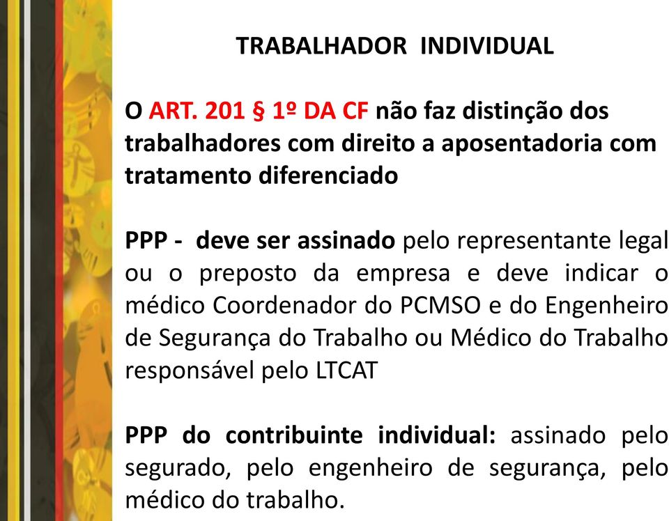 deve ser assinado pelo representante legal ou o preposto da empresa e deve indicar o médico Coordenador do PCMSO