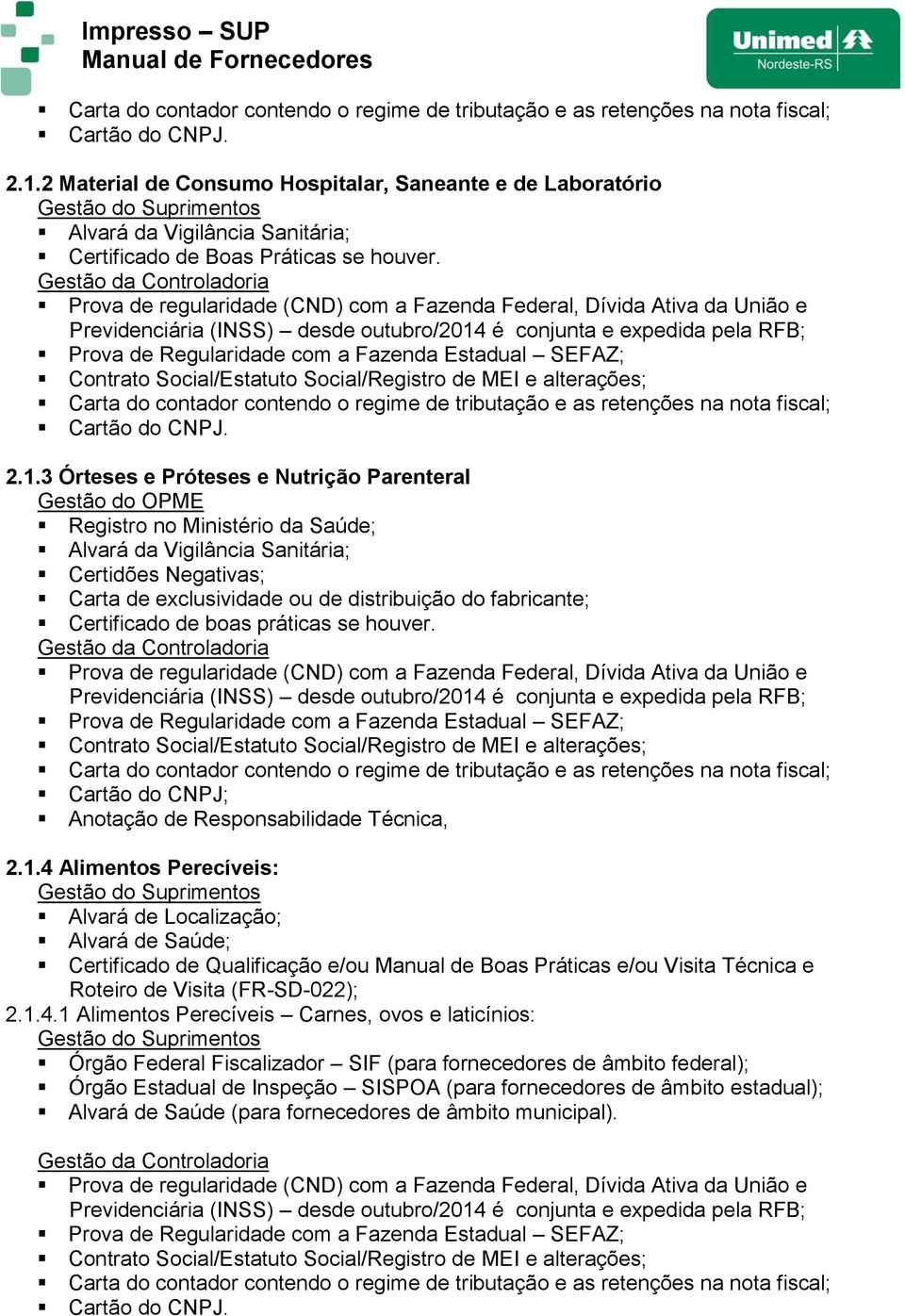 Impresso SUP Manual de Fornecedores MANUAL DE REQUISITOS PARA FORNECEDORES  - PDF Download grátis