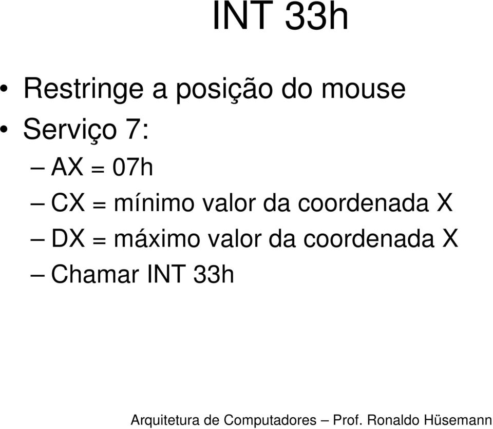 mínimo valor da coordenada X DX =